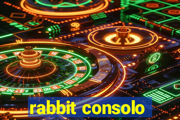 rabbit consolo