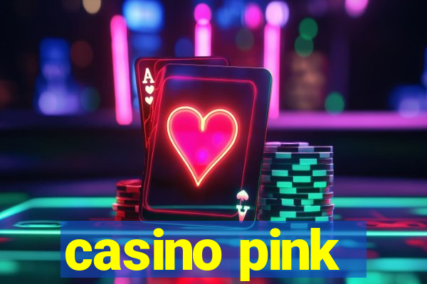 casino pink