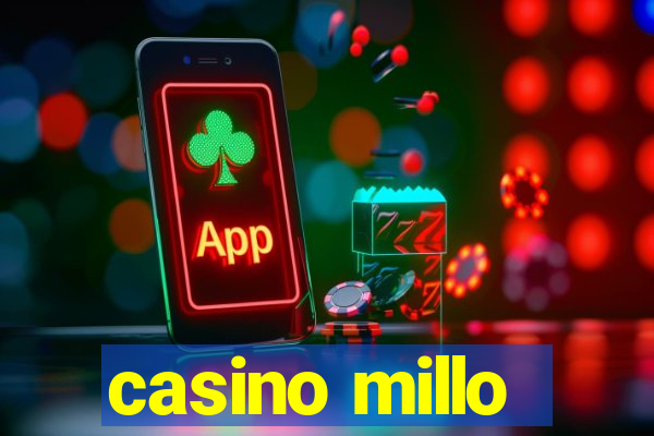 casino millo