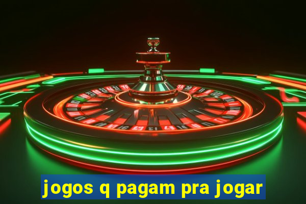 jogos q pagam pra jogar