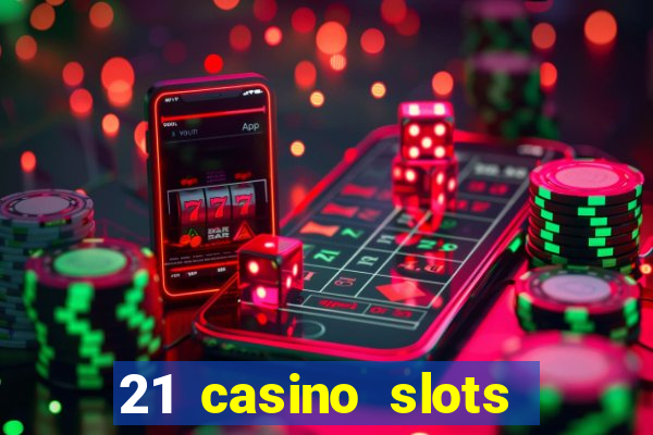 21 casino slots promo code