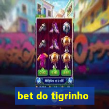 bet do tigrinho