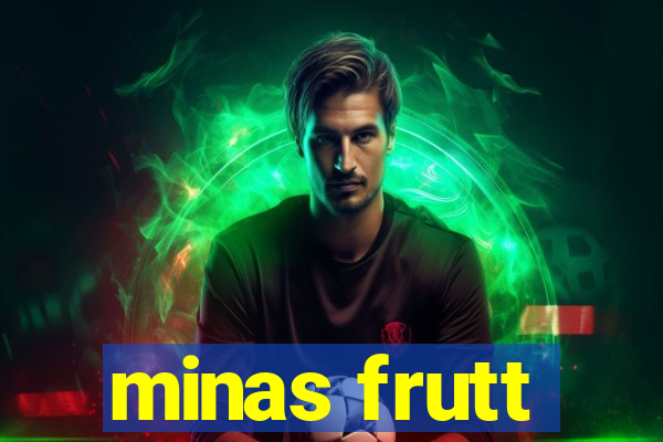 minas frutt