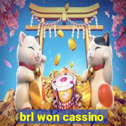 brl won cassino