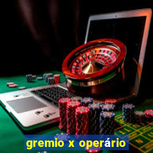 gremio x operário