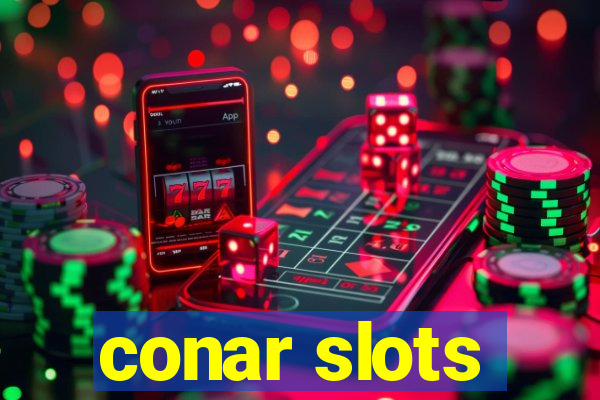 conar slots