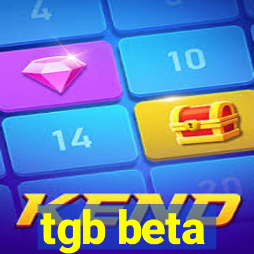 tgb beta