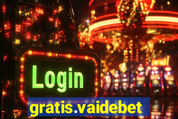 gratis.vaidebet