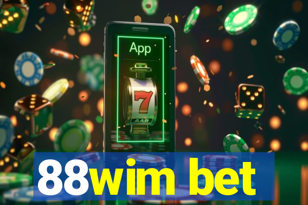 88wim bet