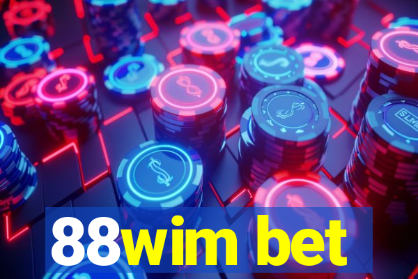 88wim bet