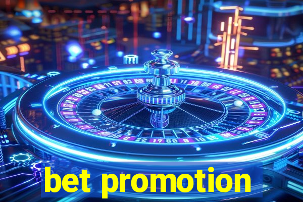 bet promotion