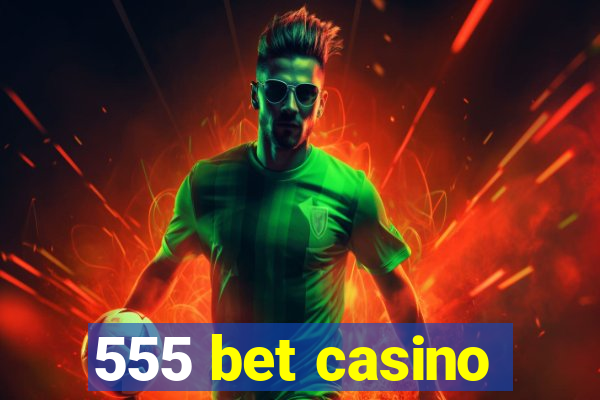 555 bet casino