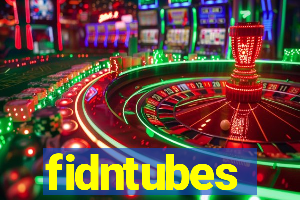 fidntubes