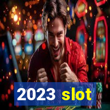 2023 slot