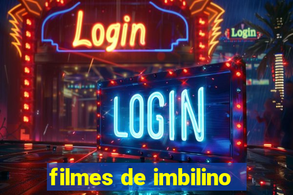 filmes de imbilino