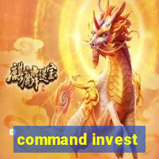 command invest