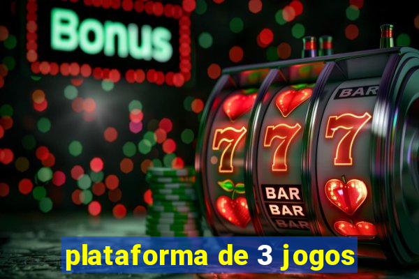 plataforma de 3 jogos