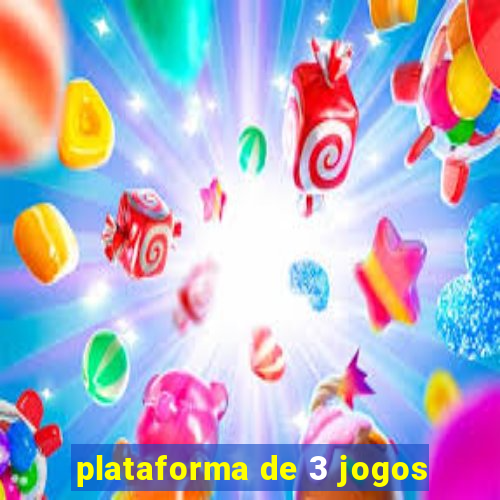 plataforma de 3 jogos