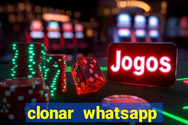 clonar whatsapp normal gratis