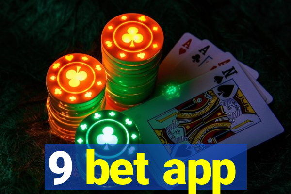 9 bet app