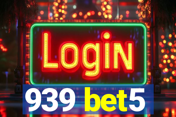 939 bet5