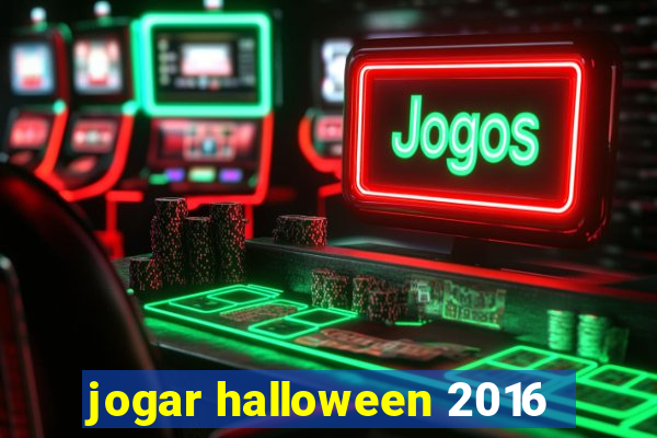 jogar halloween 2016