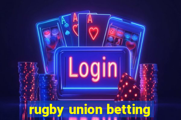 rugby union betting