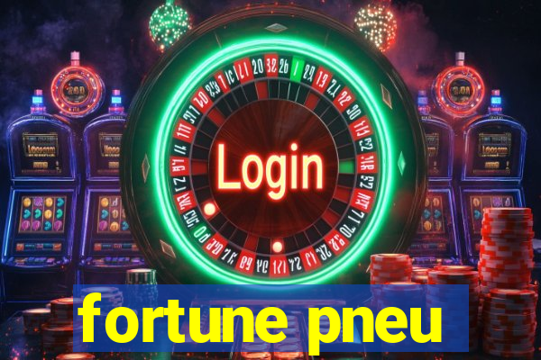 fortune pneu