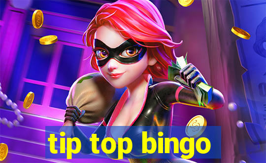 tip top bingo