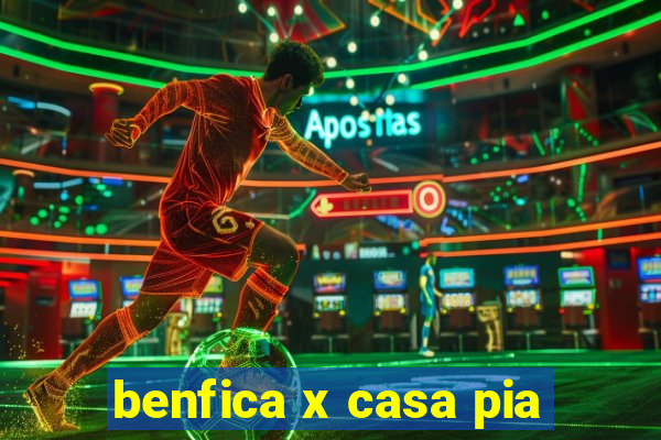 benfica x casa pia