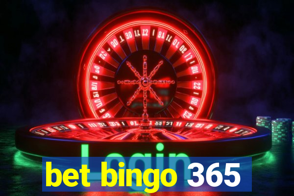 bet bingo 365