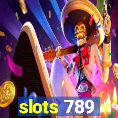 slots 789