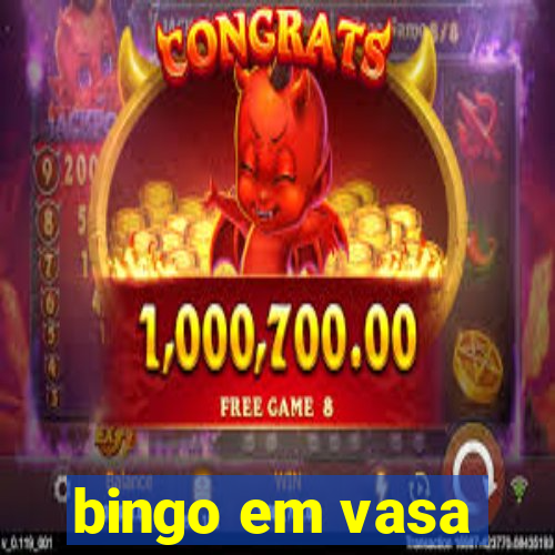 bingo em vasa