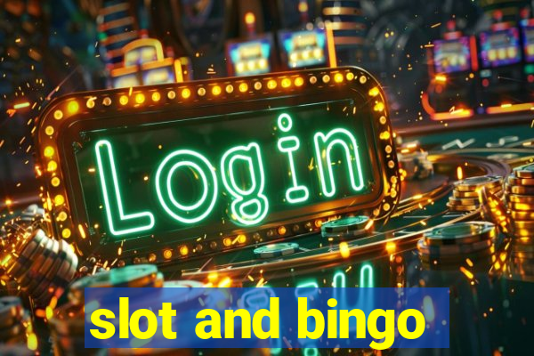 slot and bingo