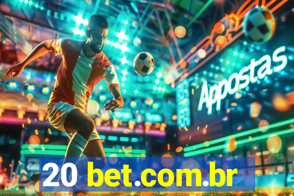 20 bet.com.br