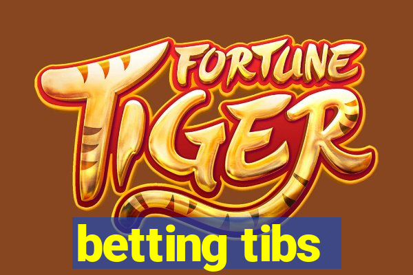 betting tibs