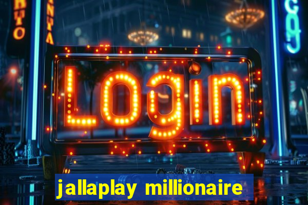 jallaplay millionaire