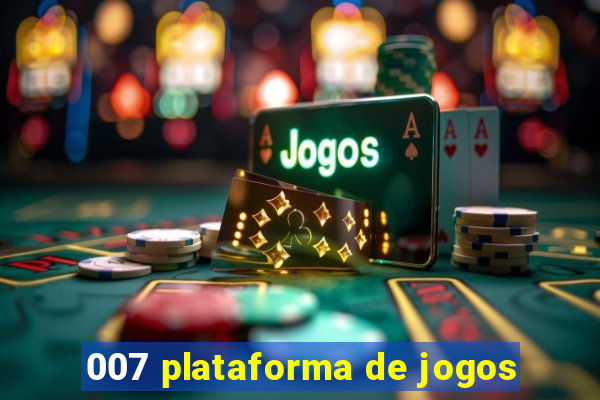 007 plataforma de jogos