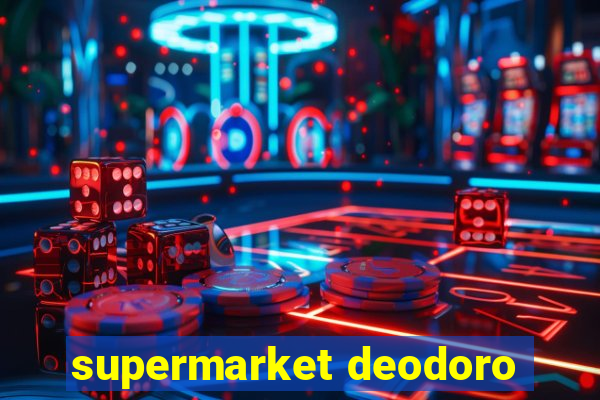 supermarket deodoro