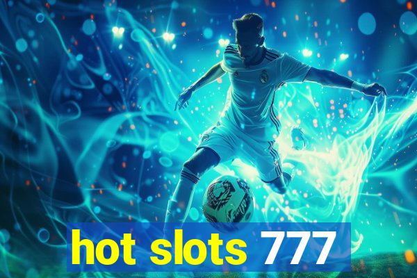 hot slots 777