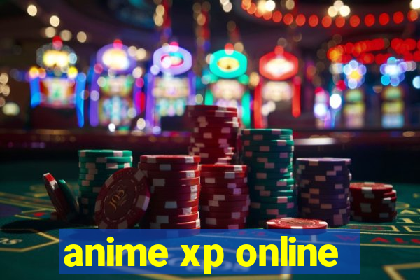 anime xp online