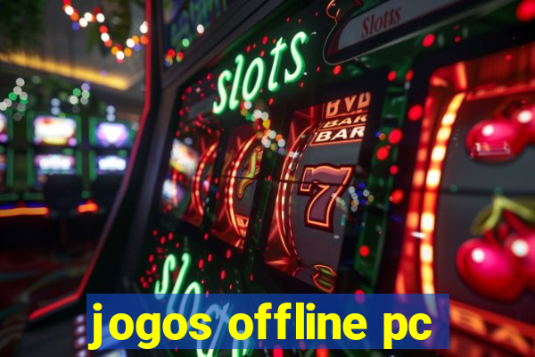 jogos offline pc