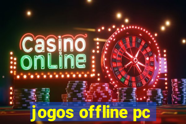 jogos offline pc