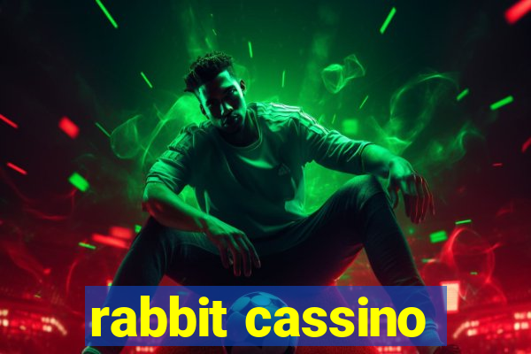 rabbit cassino