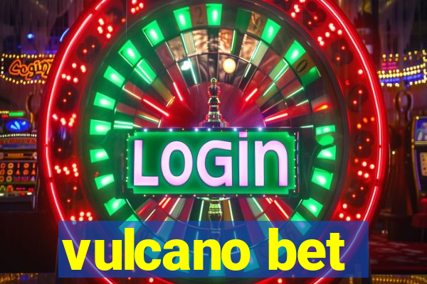 vulcano bet