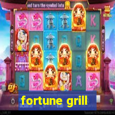 fortune grill