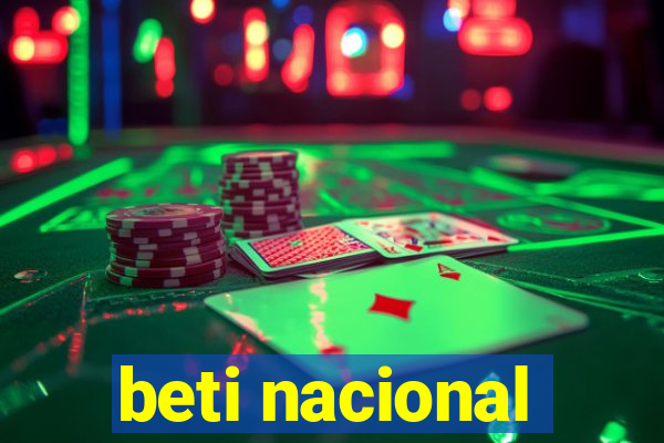 beti nacional