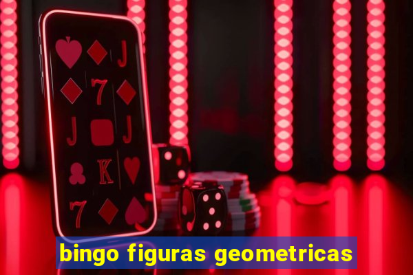 bingo figuras geometricas