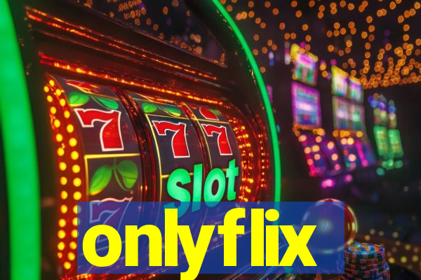 onlyflix