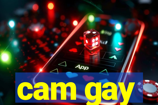 cam gay